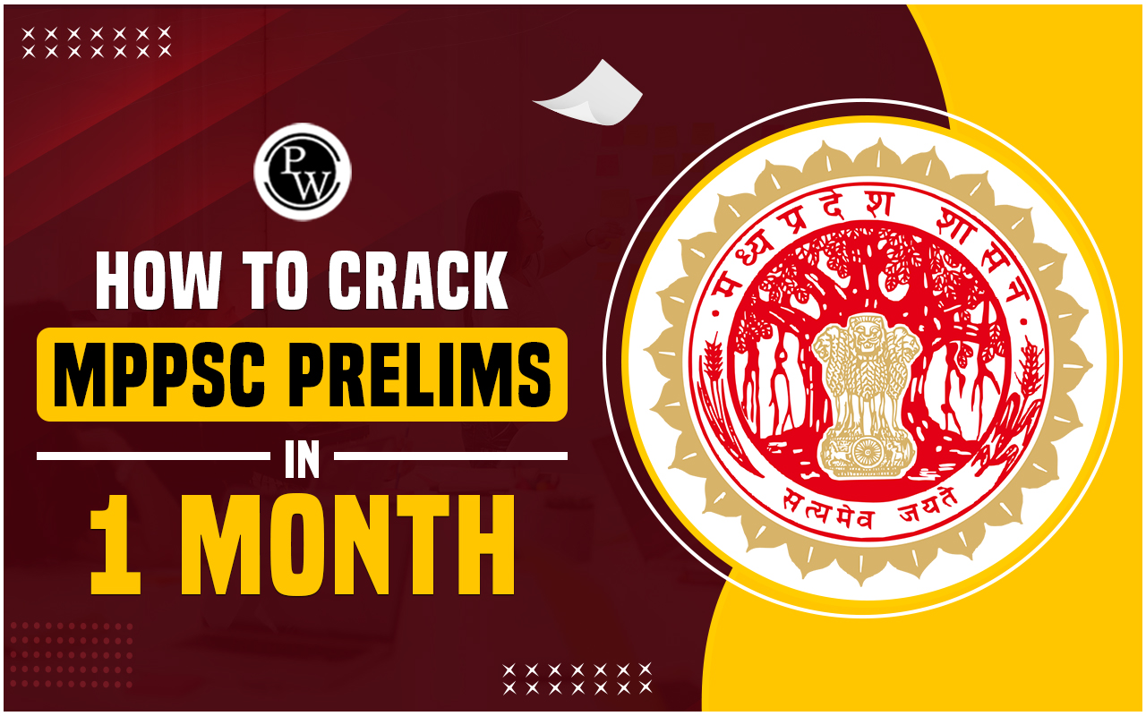 How to Crack MPPSC Prelims in 1 Month