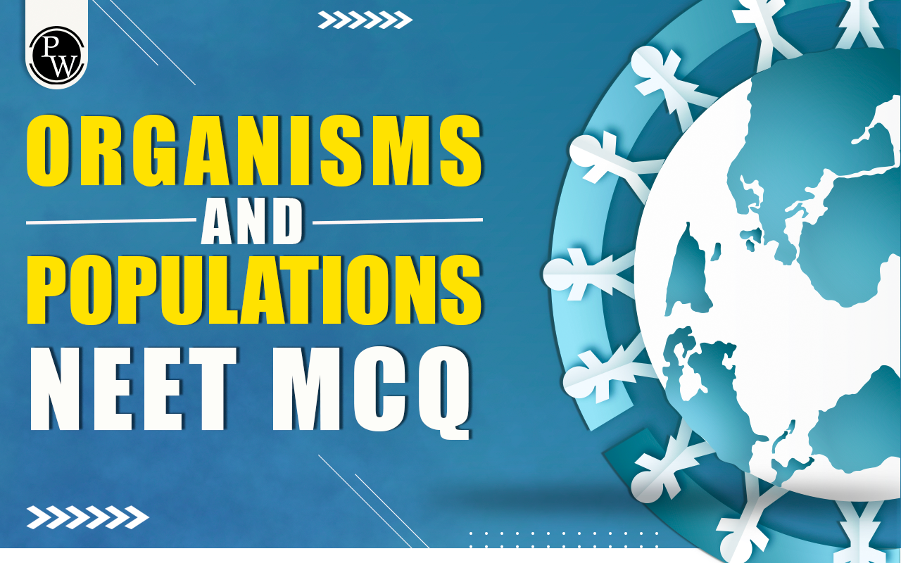 Organisms And Populations NEET MCQ