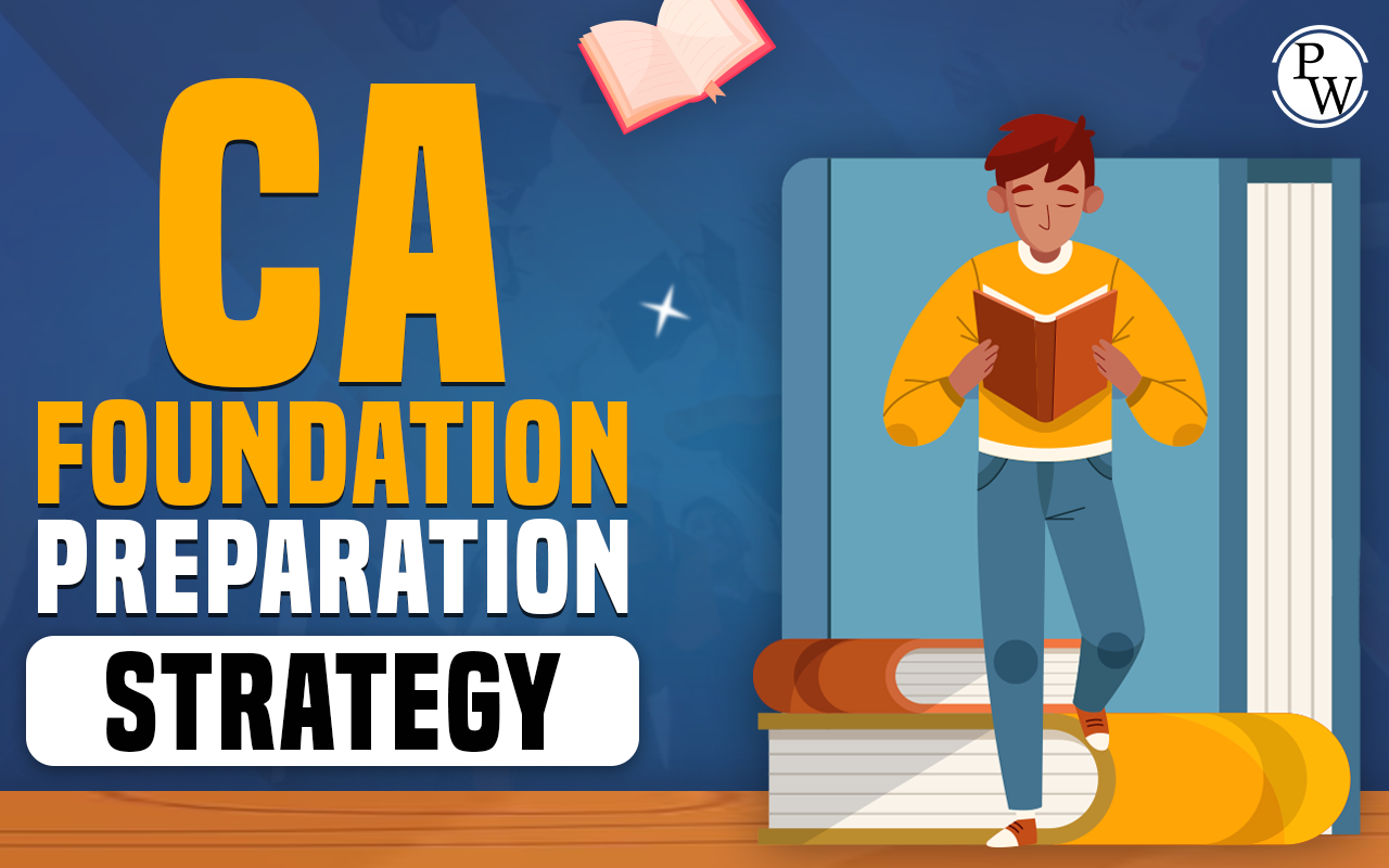 CA Foundation Preparation Strategy 2024, Check Study Plan