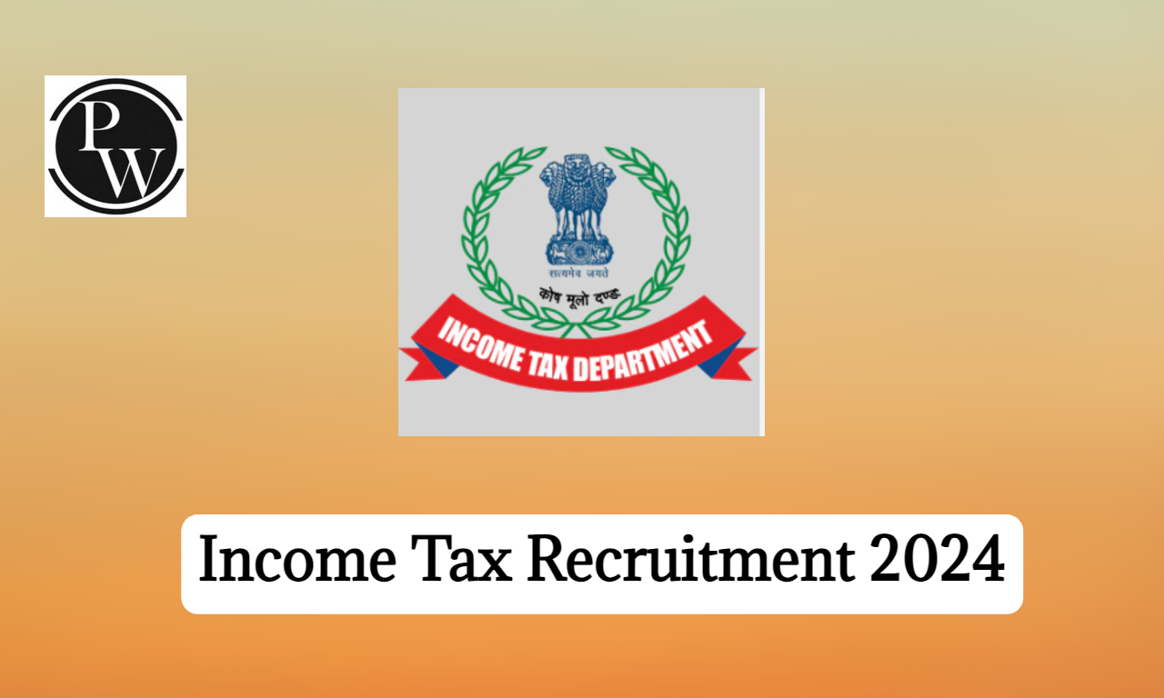 Income Tax Recruitment 2024, Last Date to Apply for 291 Posts