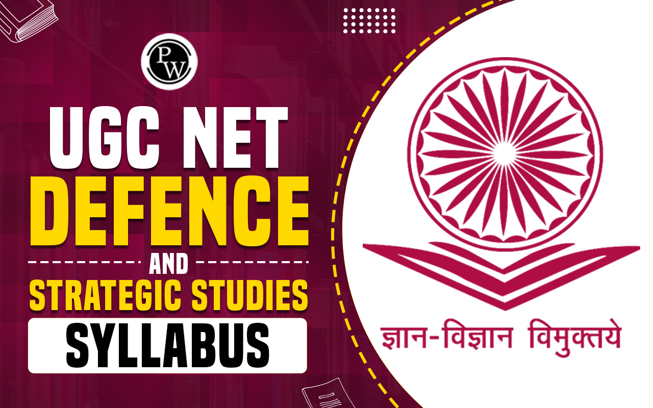 UGC NET Defense and Strategic Studies Syllabus 2025