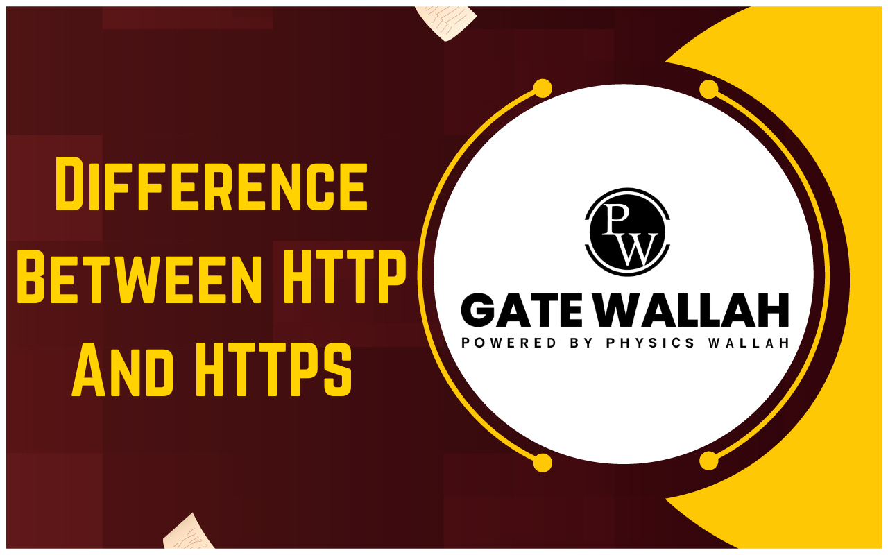 Difference Between HTTP and HTTPS