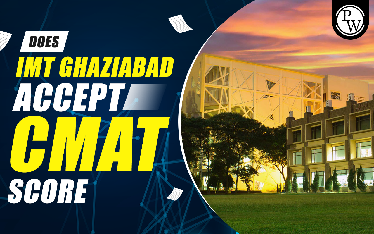 Does IMT Ghaziabad Accept CMAT Score