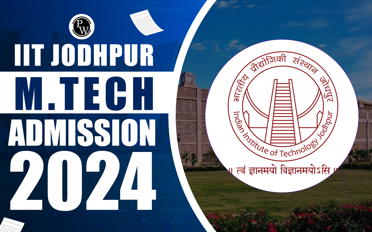 IIT Jodhpur M.Tech Admission 2024