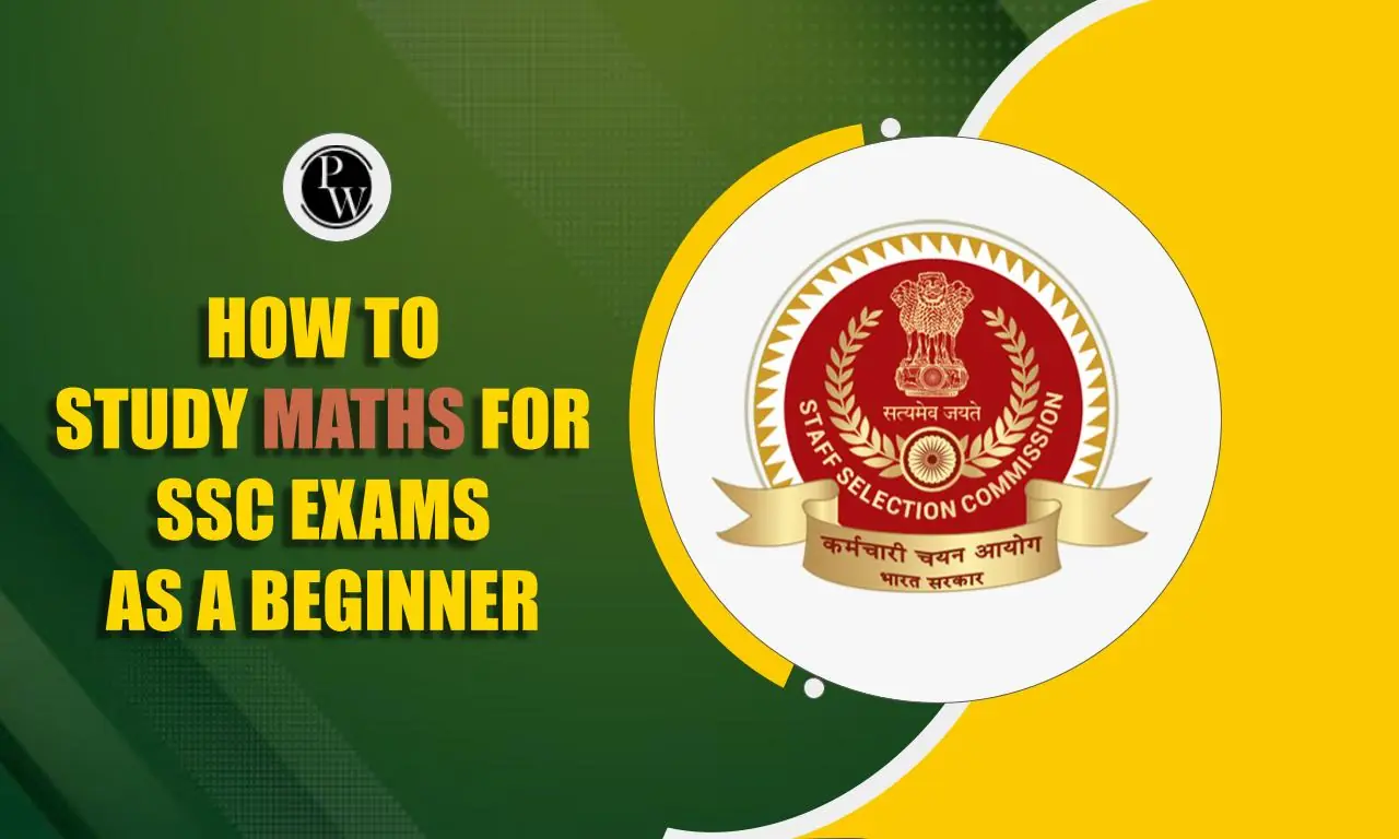 How to Study Maths for SSC Exams as a Beginner?