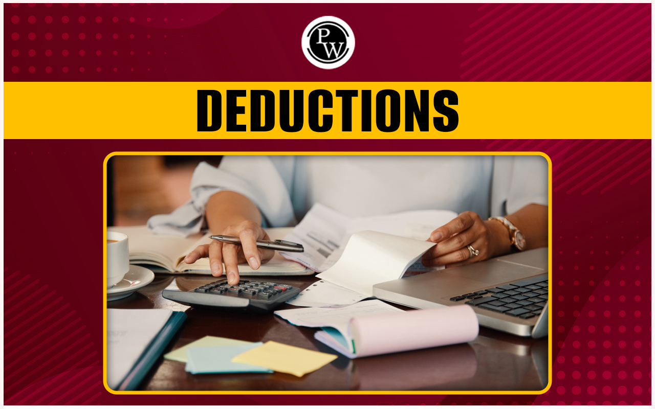 What is Deduction in Income Tax?