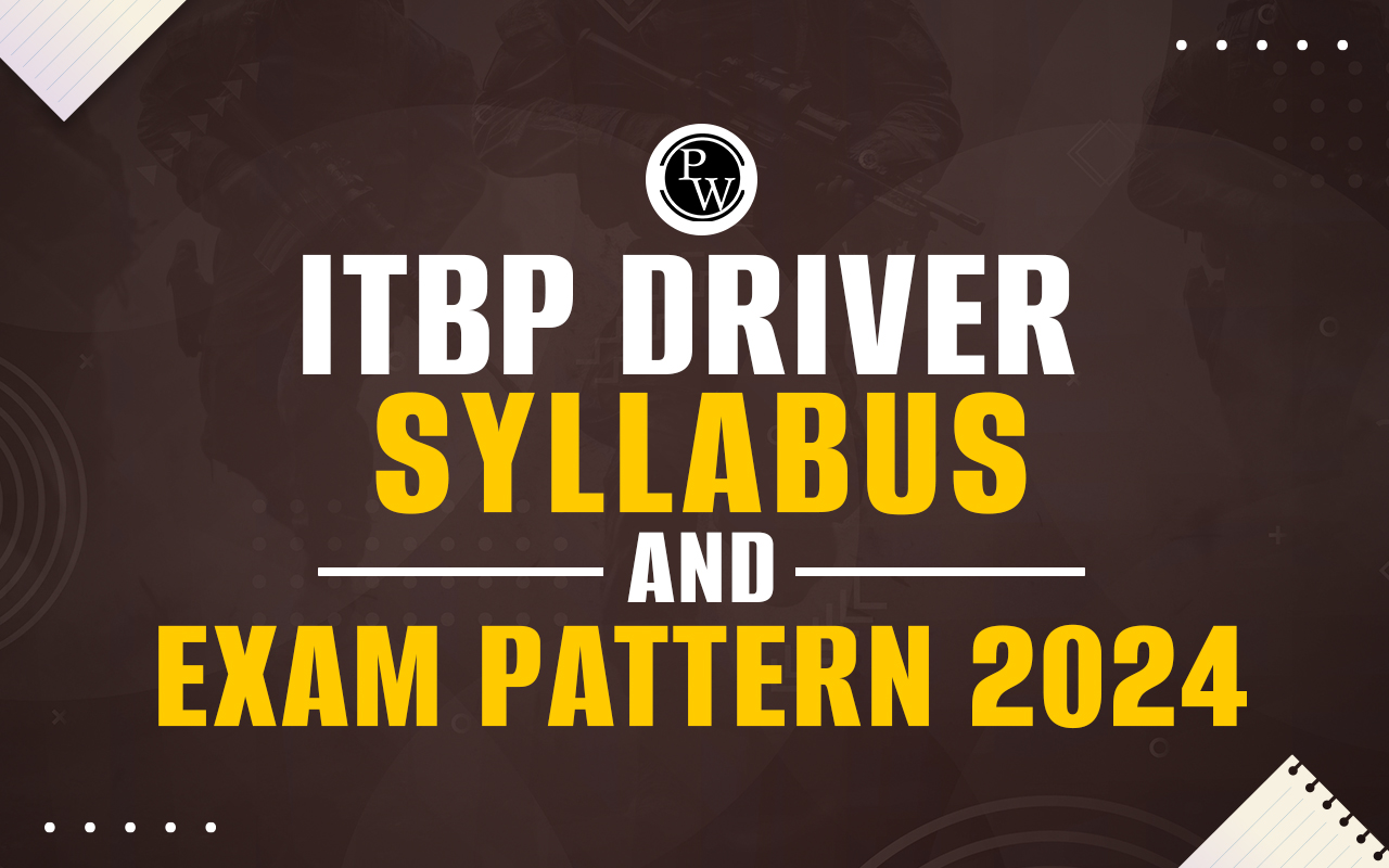 ITBP Driver Syllabus and Exam Pattern 2024