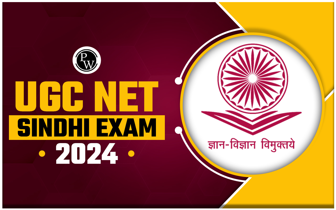 UGC NET Sindhi Exam 2024, Eligibility, Syllabus, Age Limit