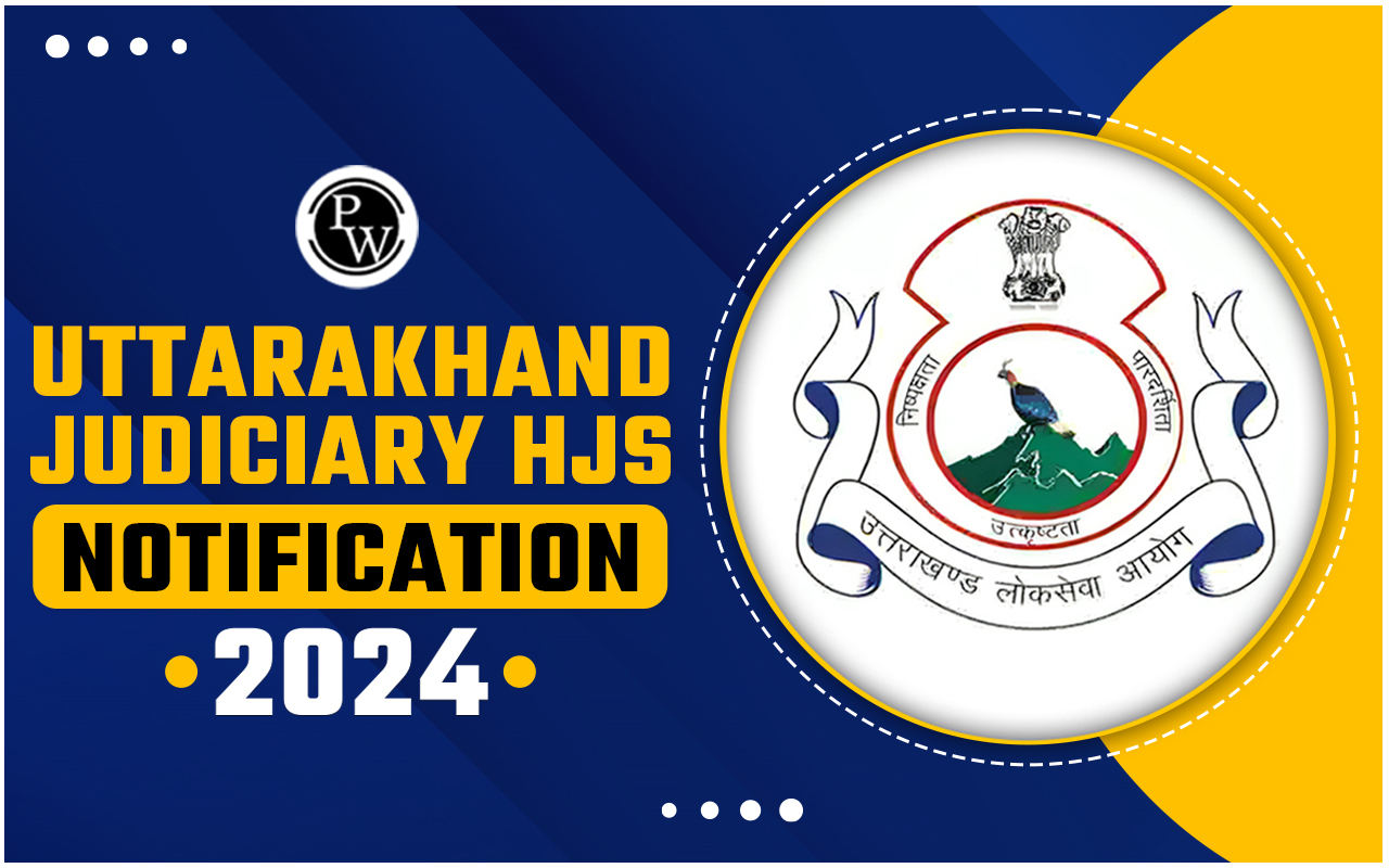 Uttarakhand Judiciary HJS Notification 2024