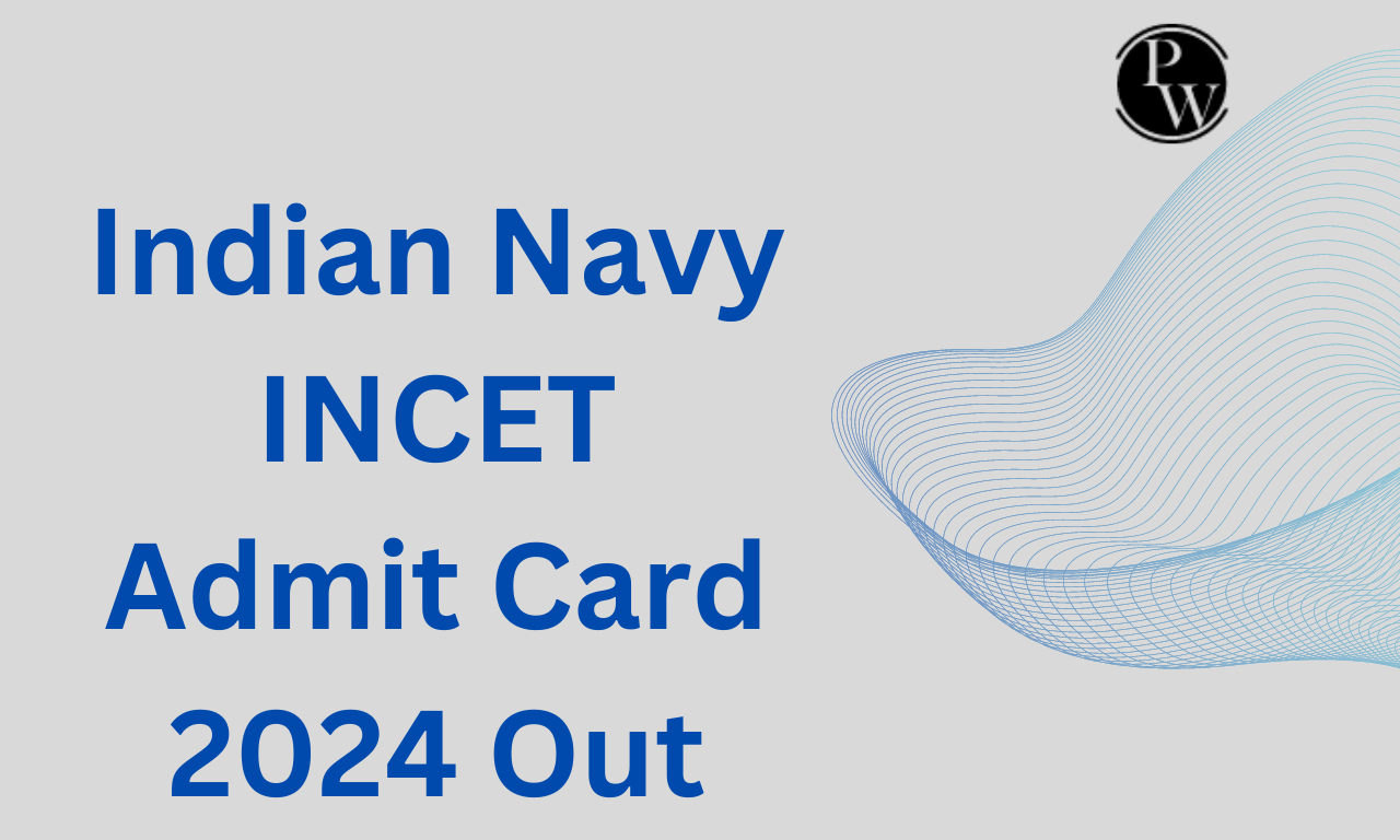 Indian Navy INCET Admit Card 2024