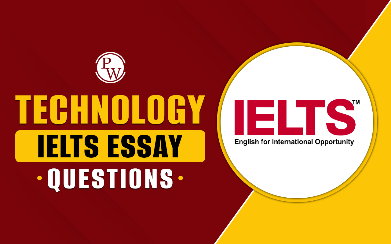 IELTS Essay Questions on Technology