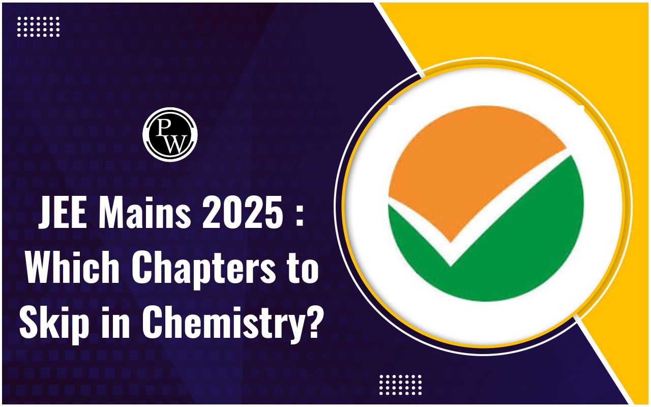 JEE Mains 2025-Which Chapters to Skip in Chemistry?