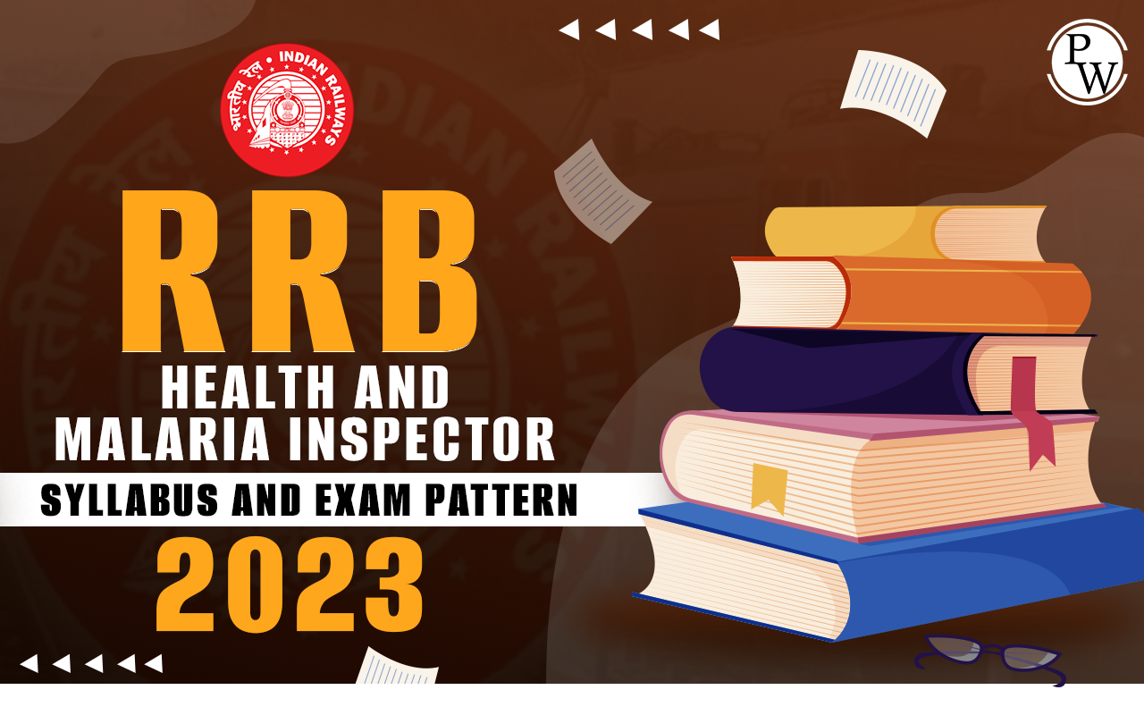 RRB Health And Malaria Inspector Syllabus and Exam Pattern 2023, Subject Wise