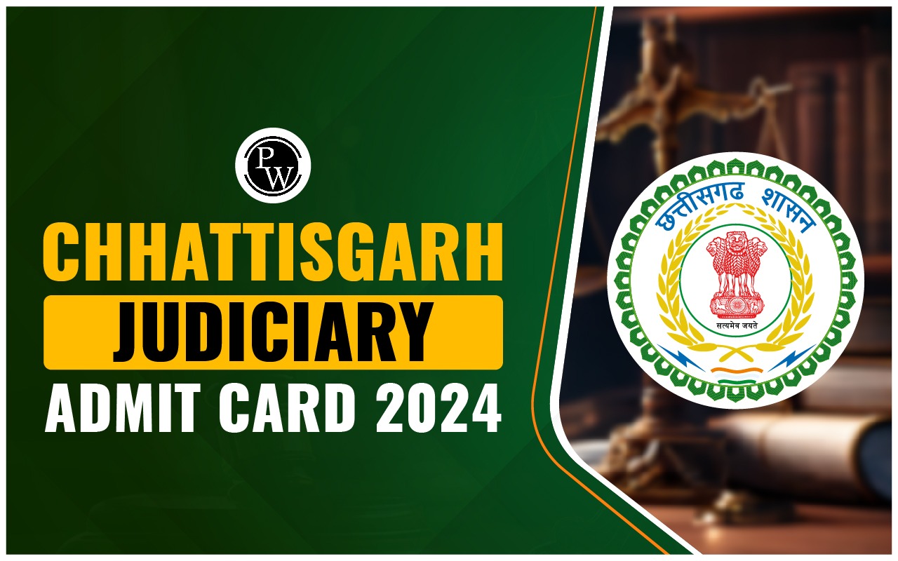 Chhattisgarh Judiciary Admit Card 2024
