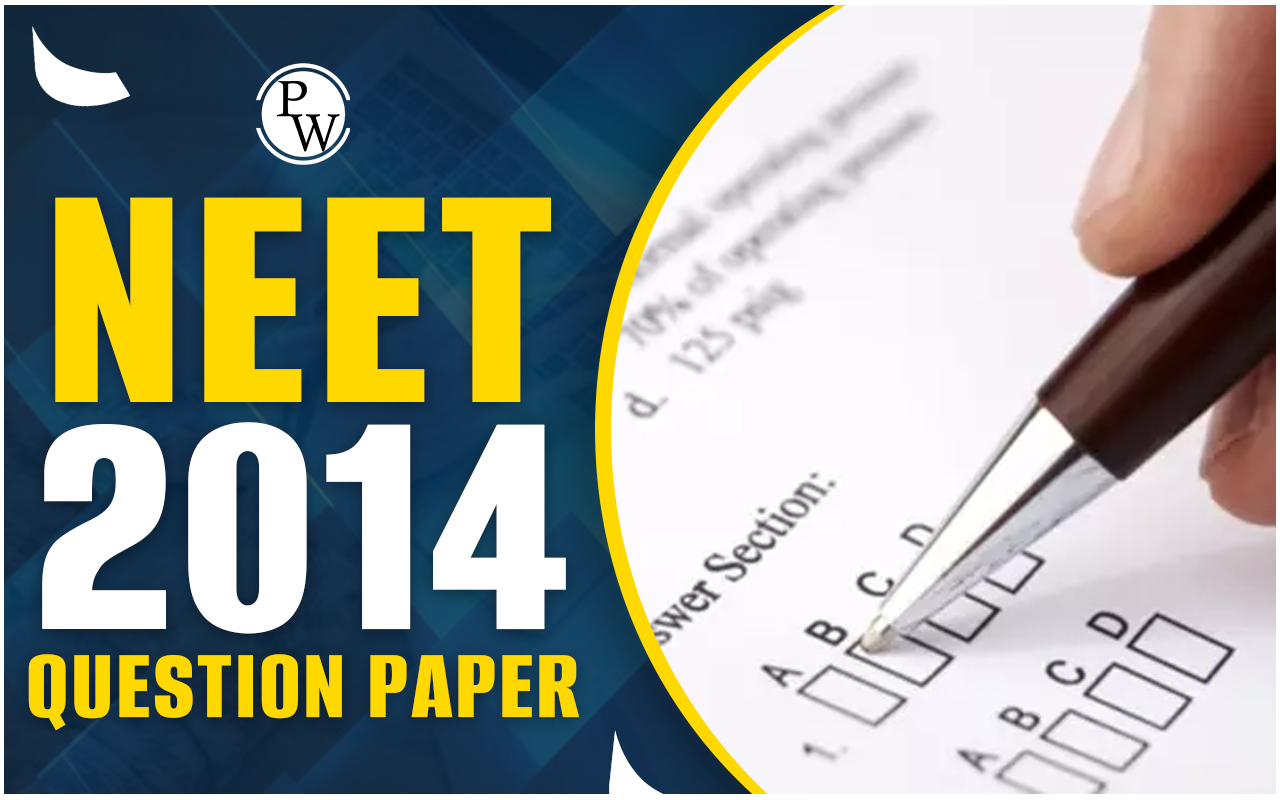 NEET 2014 Question Paper