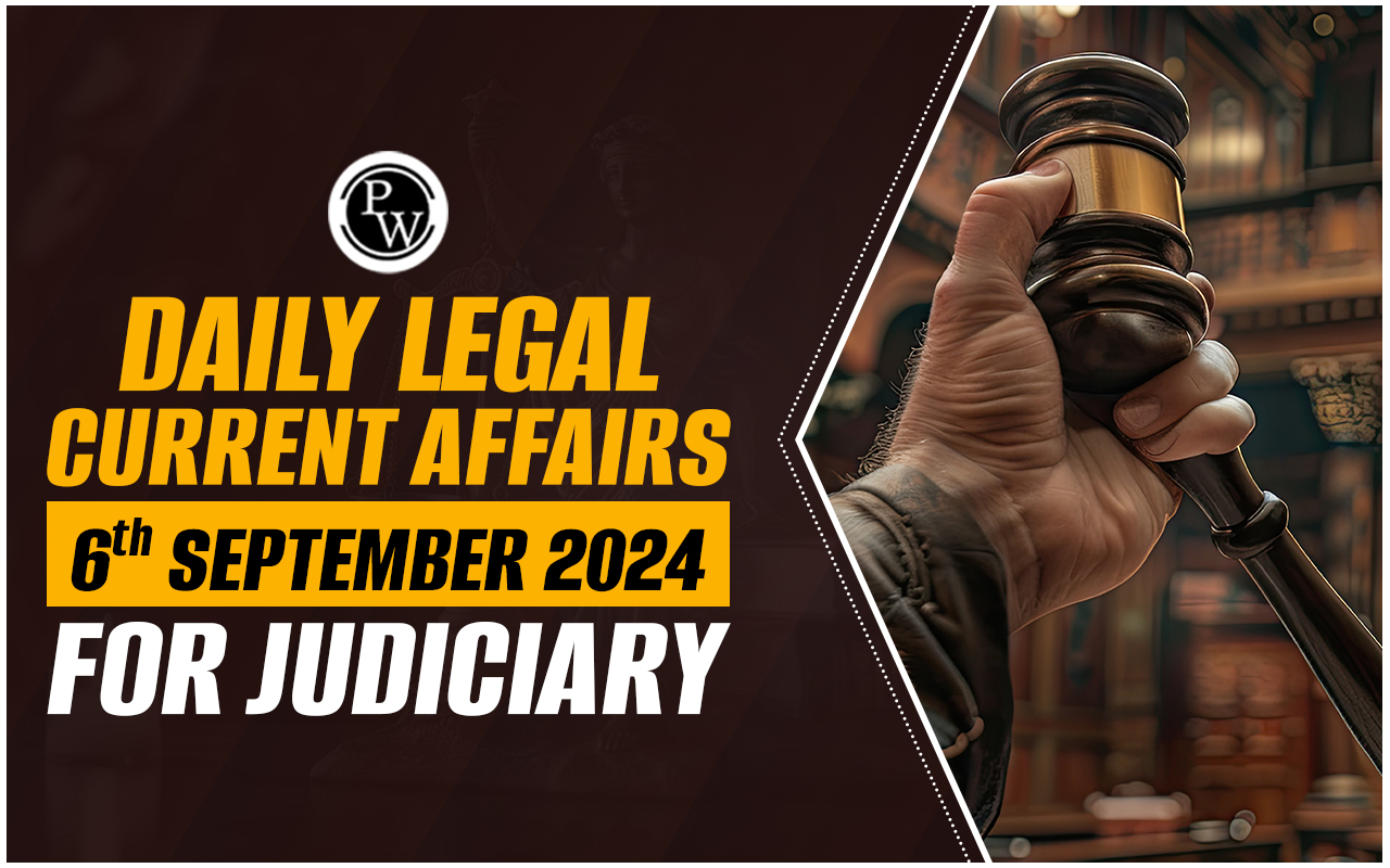 Daily Legal Current Affairs 06 September 2024