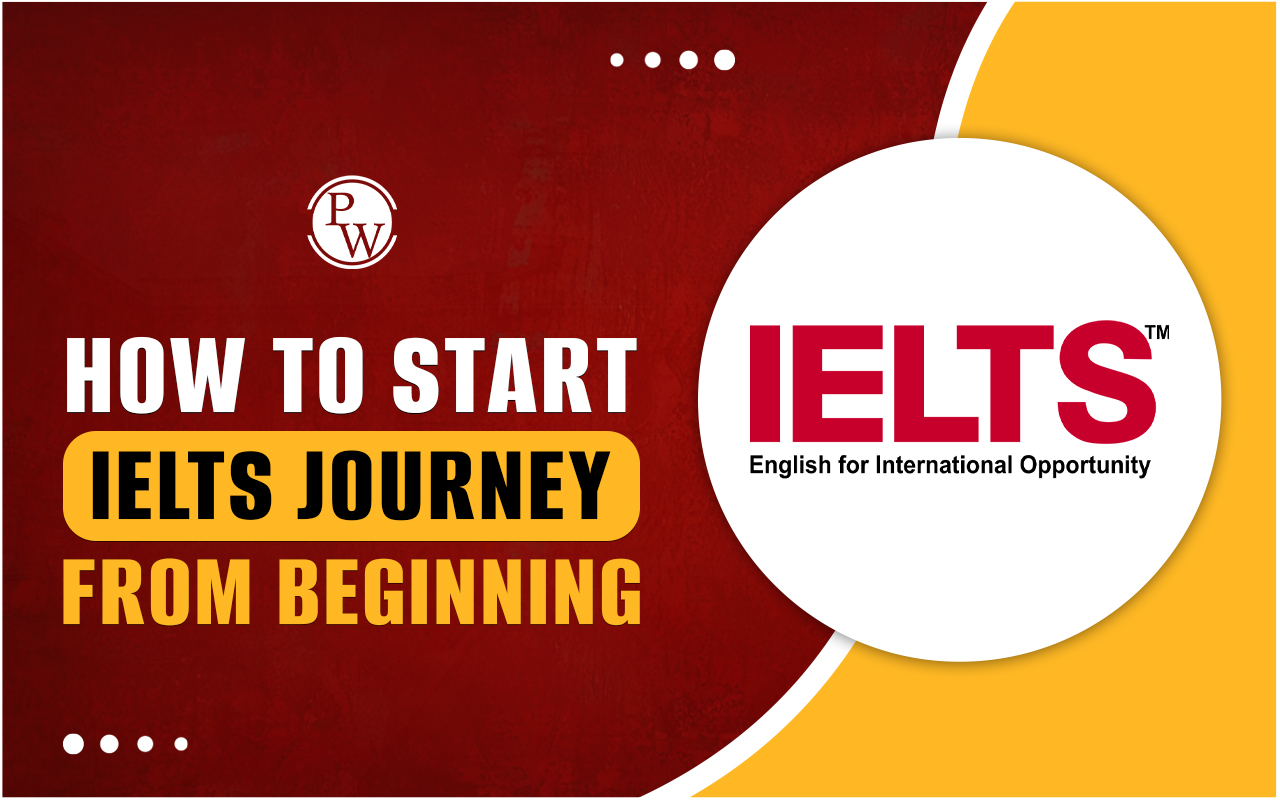How to Start IELTS Journey from Beginning