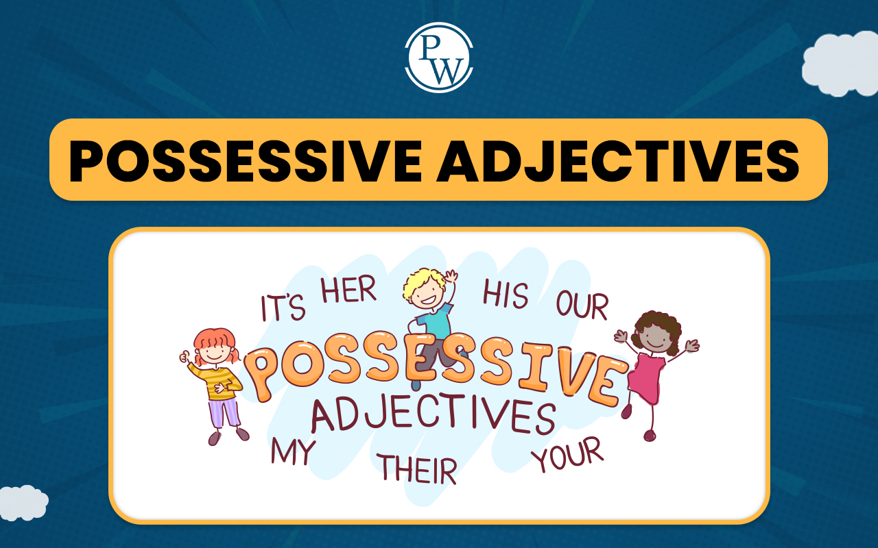 Possessive Adjectives