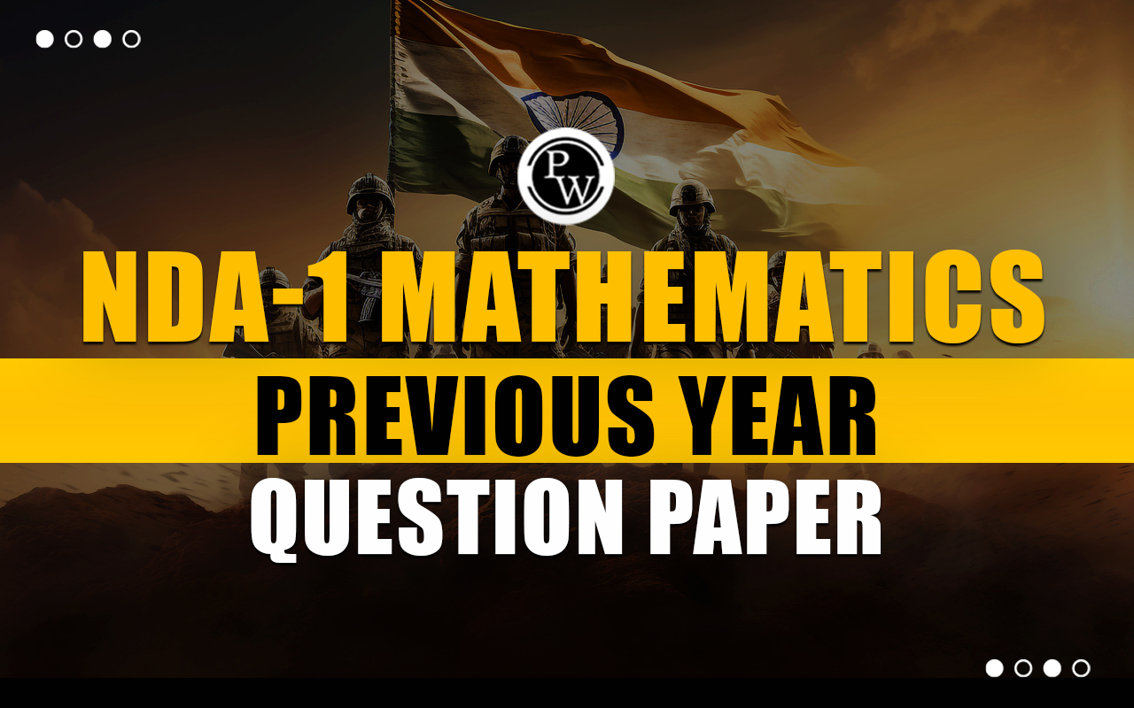 NDA-1 Mathematics Previous Year Question Paper