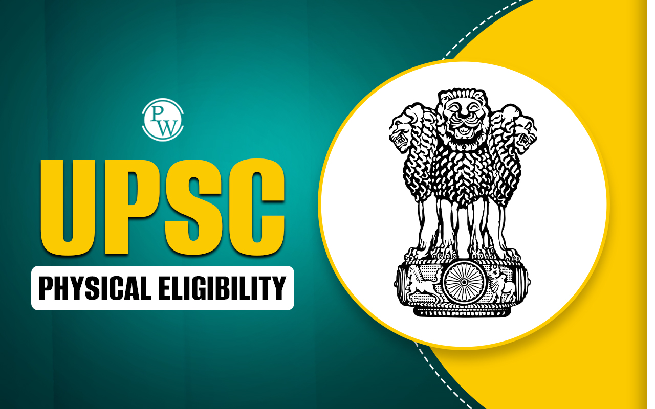 UPSC Physical Eligibility