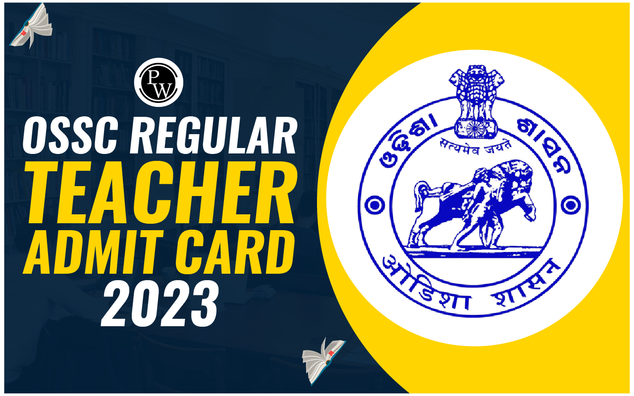 OSSC Regular Teacher Admit Card 2023