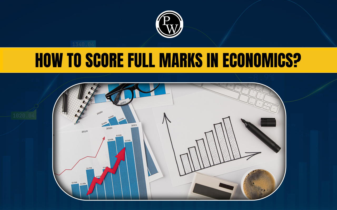 How to Score Full Marks in Economics
