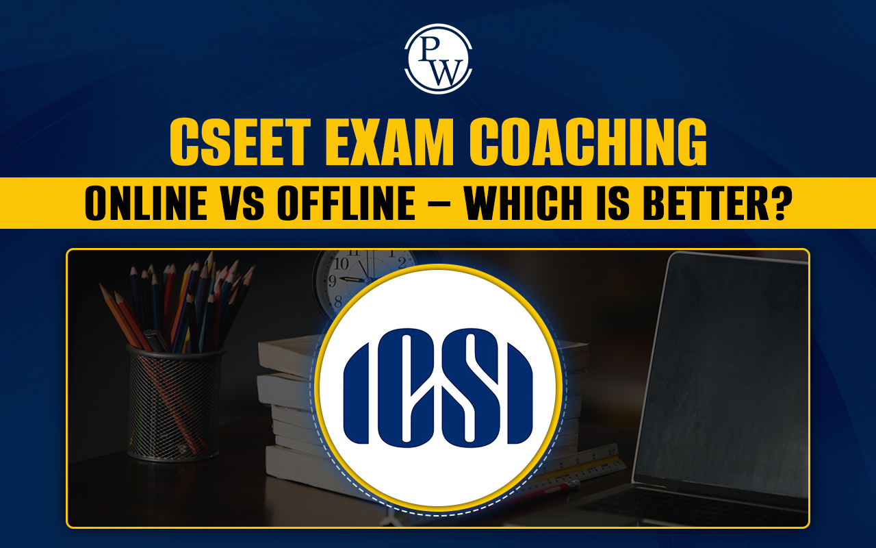 CSEET Exam Coaching: Online vs Offline – Which is Better?
