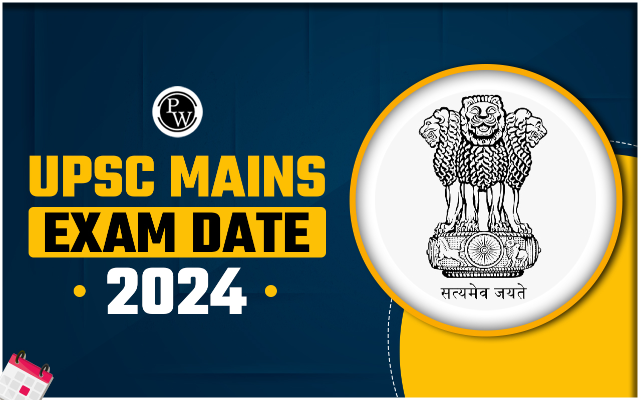 UPSC Mains Exam Date 2024