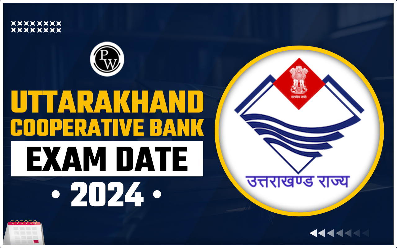 Uttarakhand Cooperative Bank Exam Date 2024