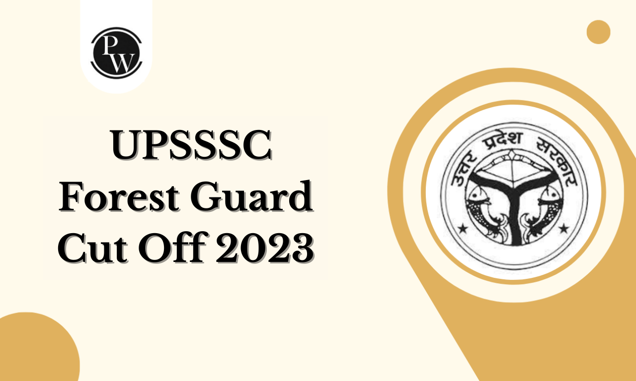 UPSSSC Forest Guard Cut Off 2023