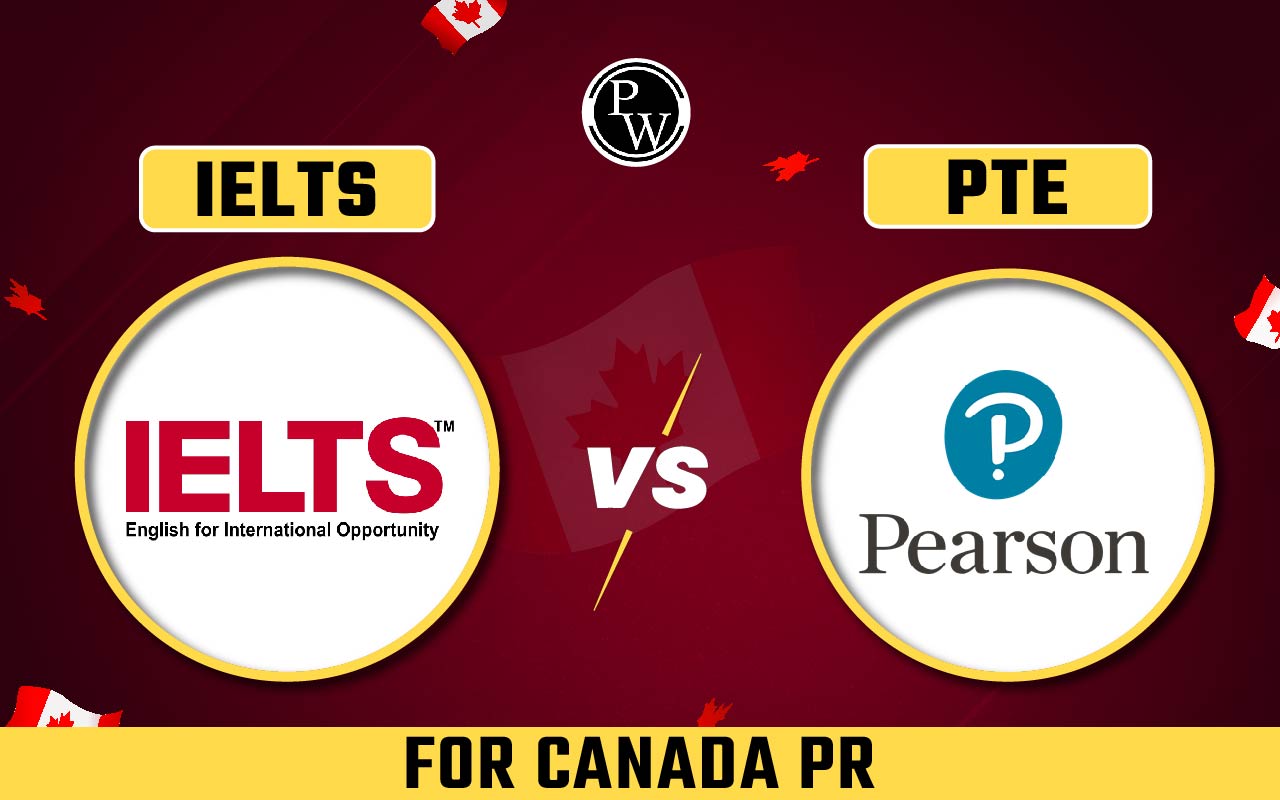 PTE vs IELTS for Canada PR