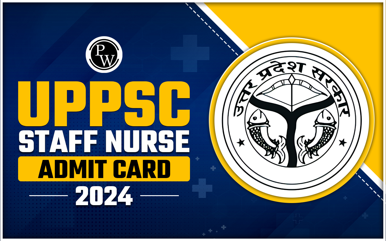 UPPSC Staff Nurse Admit Card 2024
