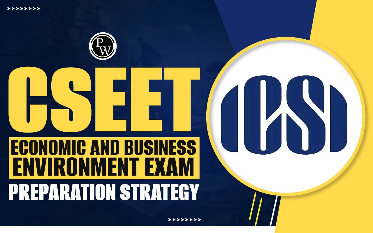 CSEET Economic and Business Environment Preparation Strategy