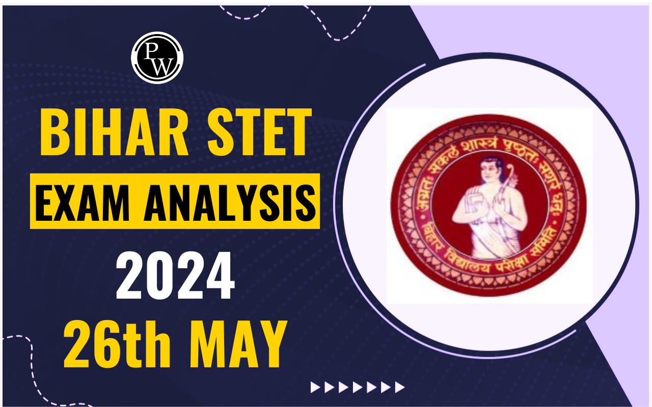 Bihar STET Exam Analysis 2024 26th May Shift 1 & 2