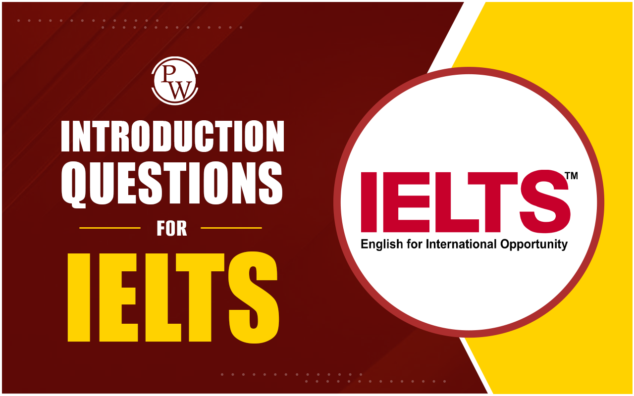 Introduction Questions for IELTS