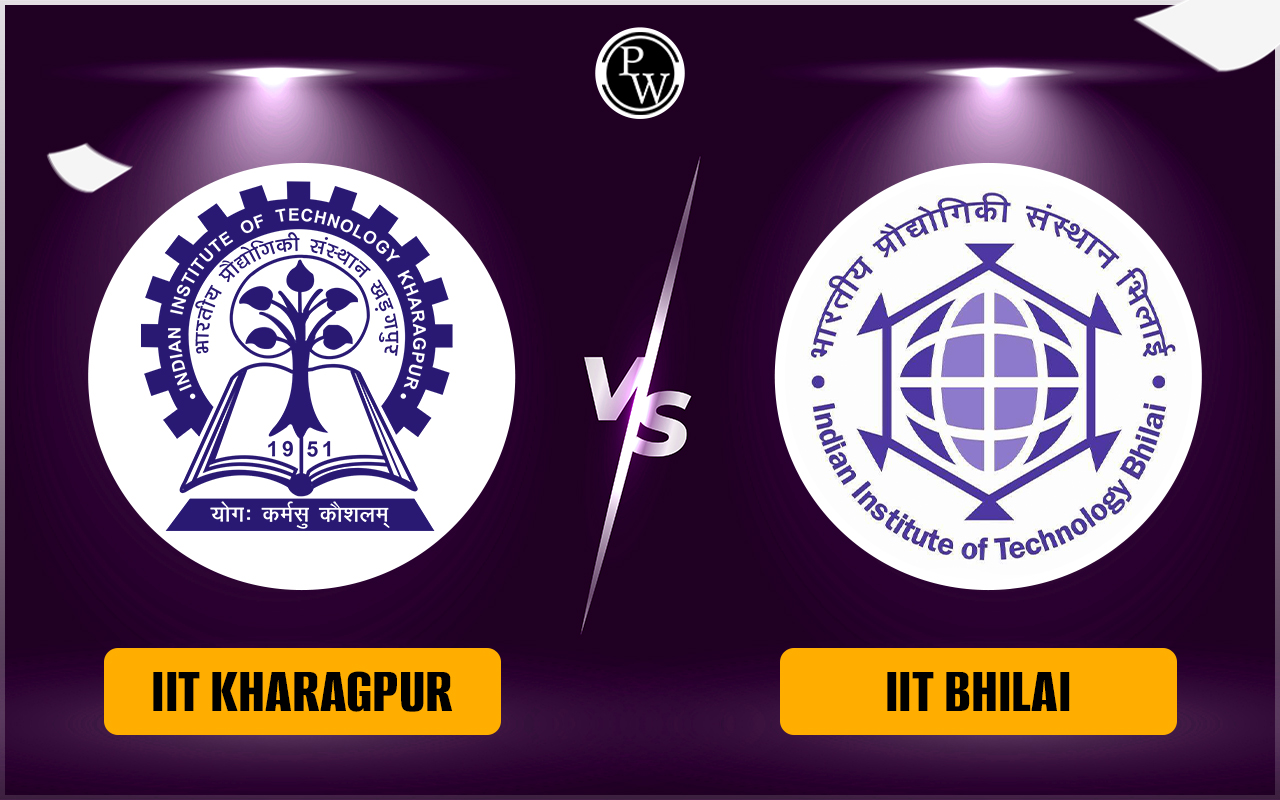 IIT Kharagpur vs IIT Bhilai