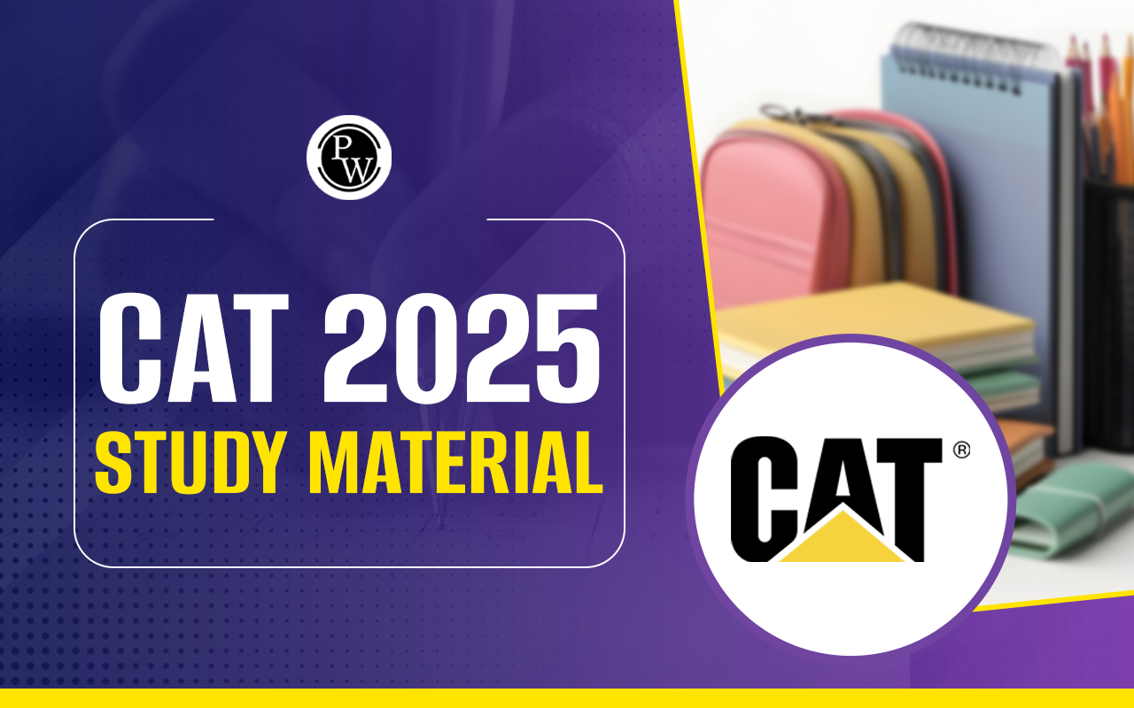 CAT 2025 Study Material