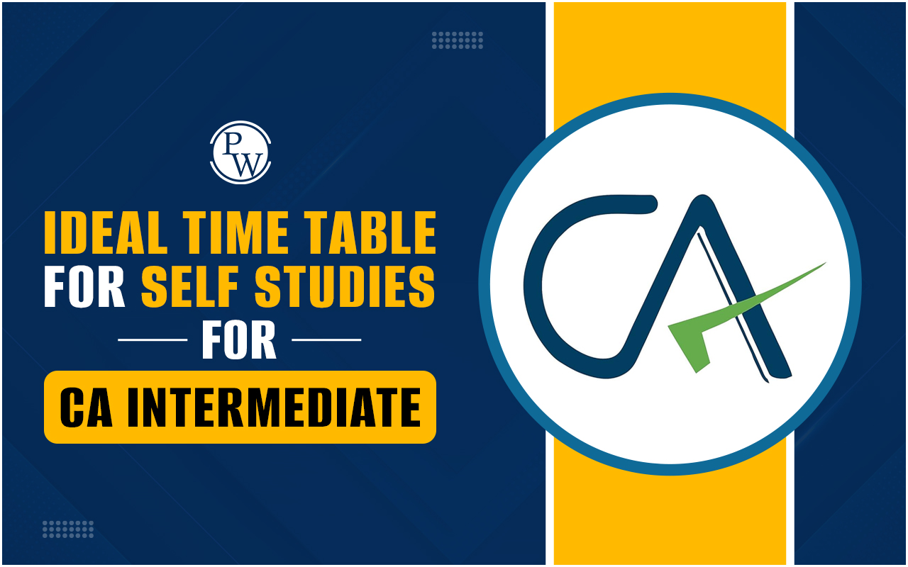 Time Table For Self Studies For CA Intermediate