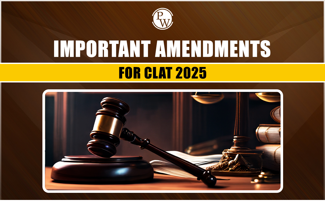 Important Amendments for CLAT 2026