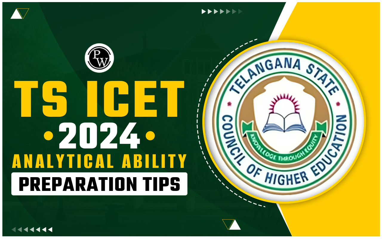 TS ICET 2024 Analytical Ability Preparation Tips; Important Topics, Syllabus