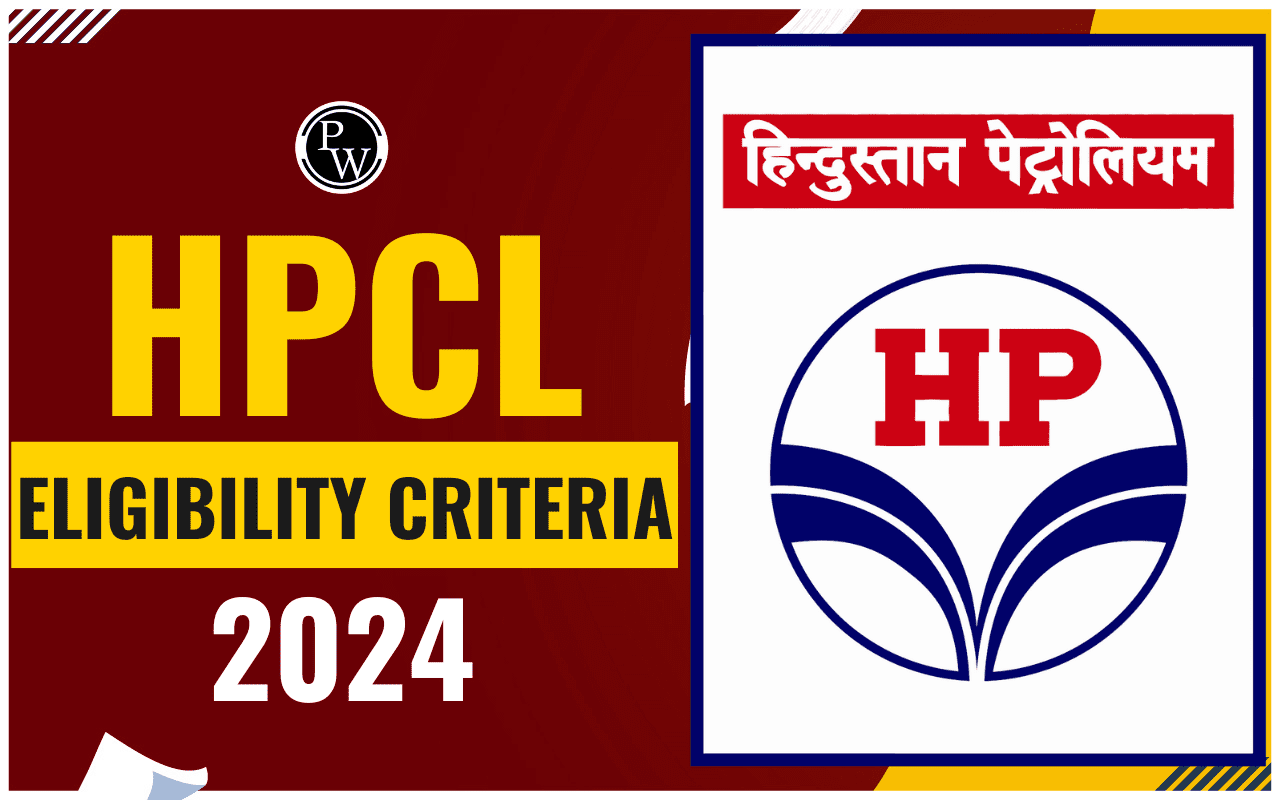 HPCL Eligibility Criteria 2024