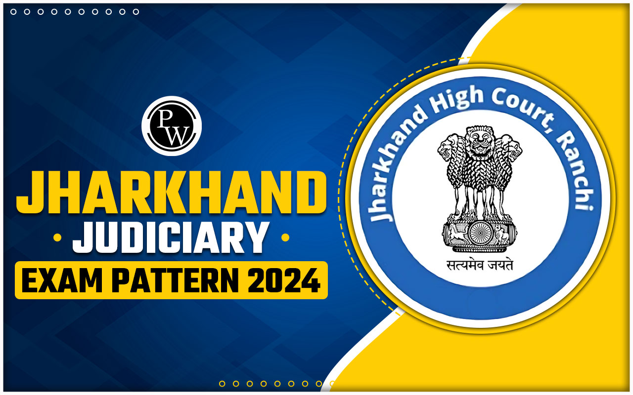 Jharkhand Judiciary Exam Pattern 2024