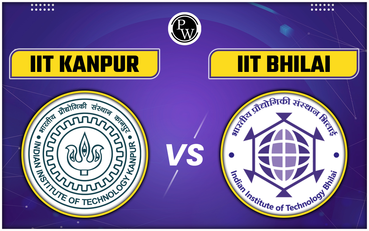IIT Kanpur vs IIT Bhilai