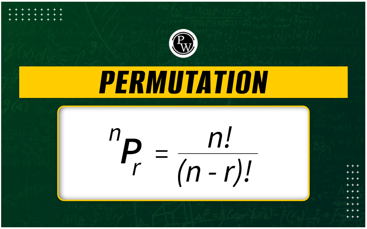 Permutation Of Things, Definition, Formula, Types And Examples ...