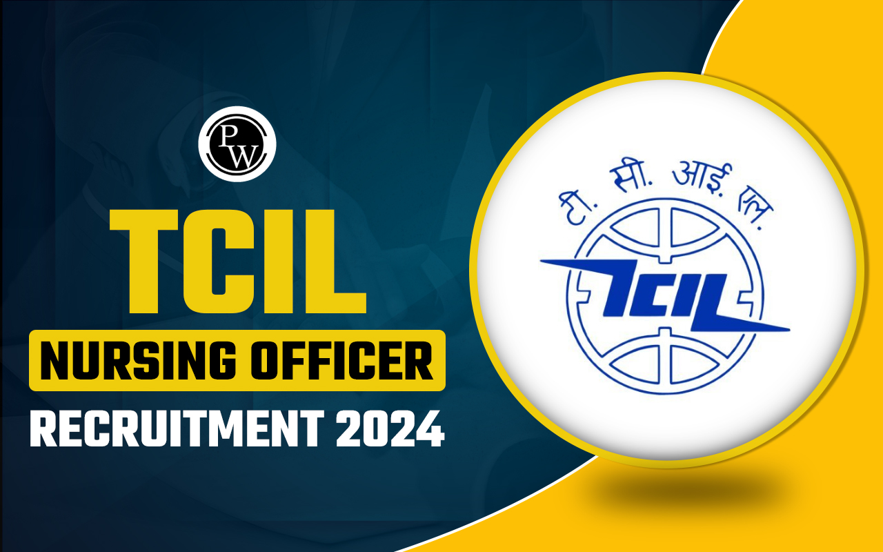 TCIL Nursing Officer Recruitment 2024