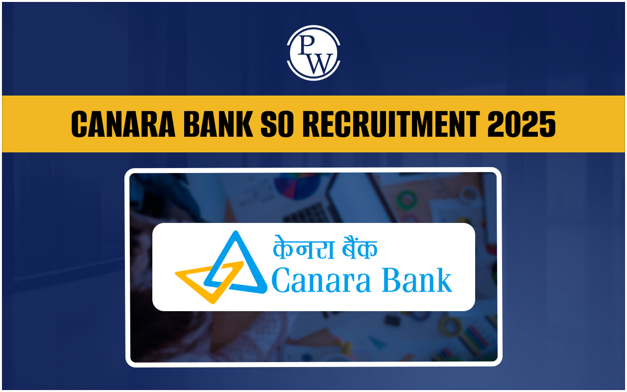 Canara Bank SO Recruitment 2025