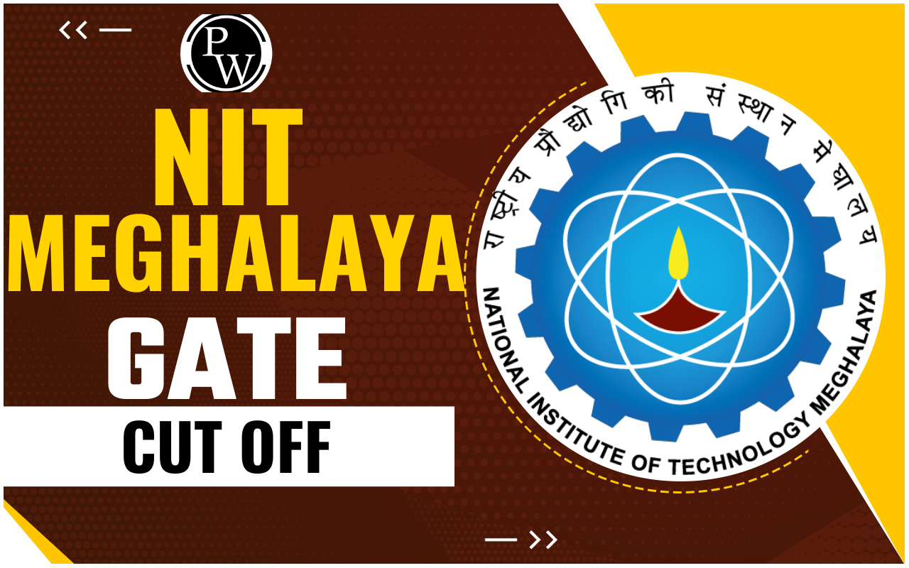 NIT Meghalaya GATE Cut Off