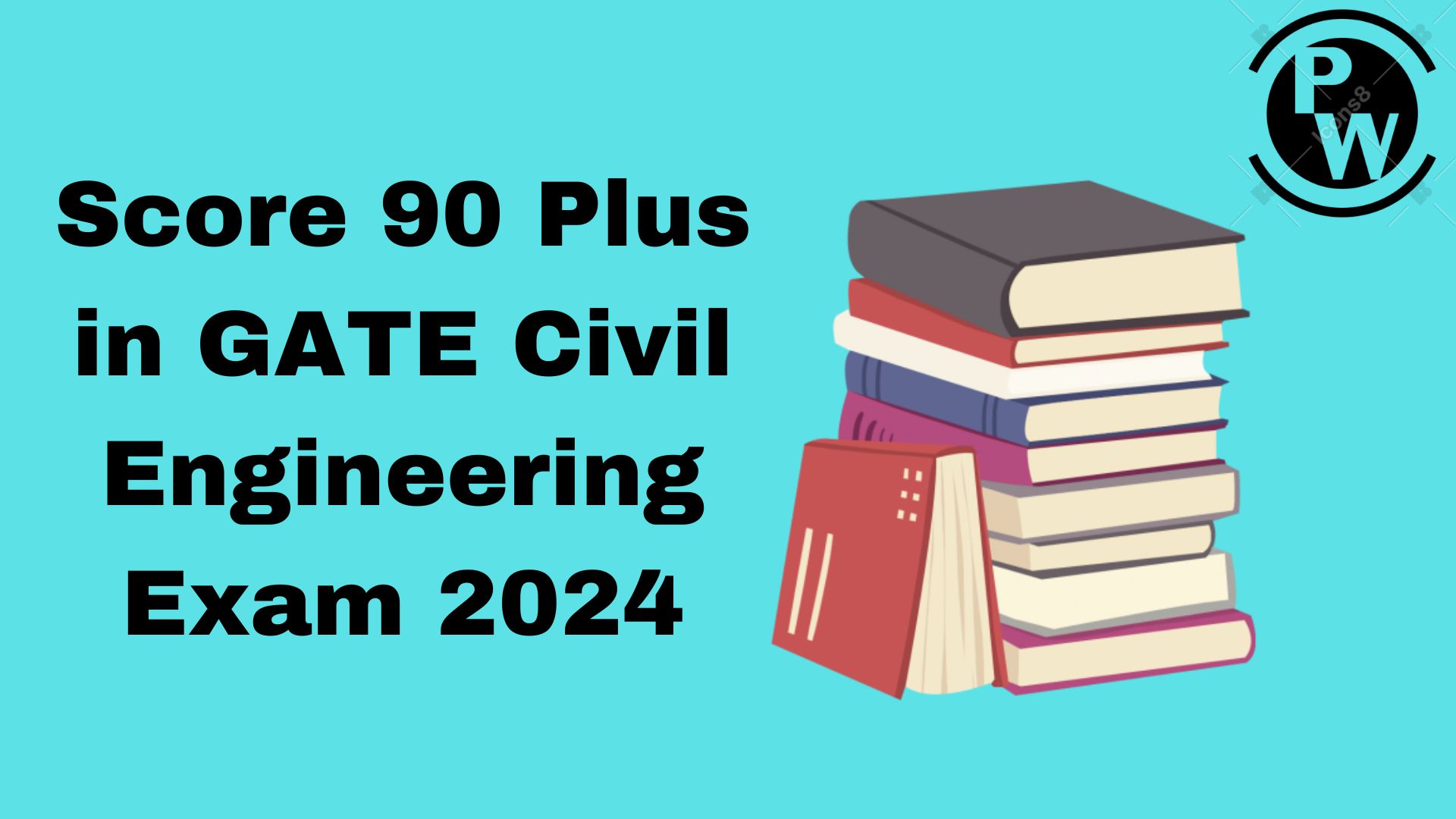 Score 90 Plus In GATE Civil Engineering Exam 2024