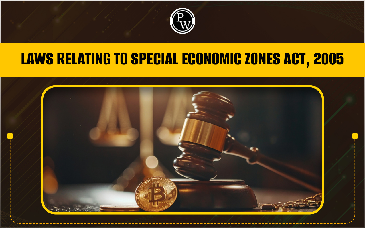 Laws Relating to Special Economic Zones Act, 2005