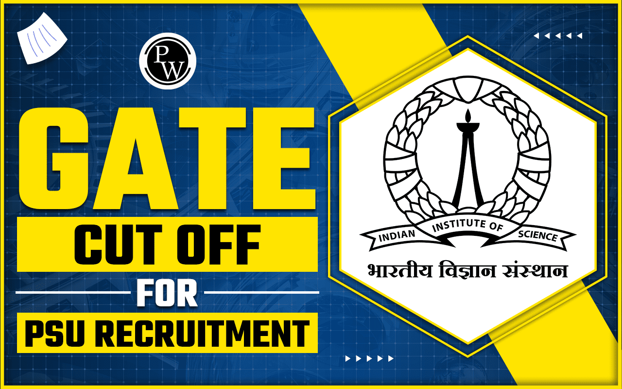 GATE Cut off For PSU Recruitment 2024